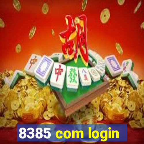 8385 com login